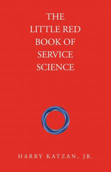The Little Red Book of Service Science