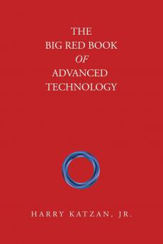 The Big Red Book of Advanced Technology