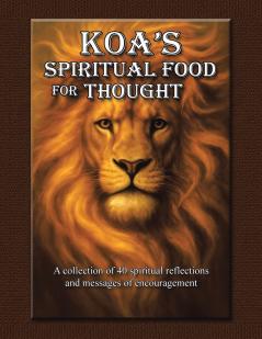 Koa's Spiritual Food for Thought