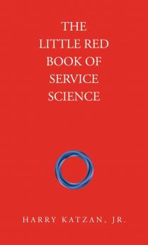 The Little Red Book of Service Science