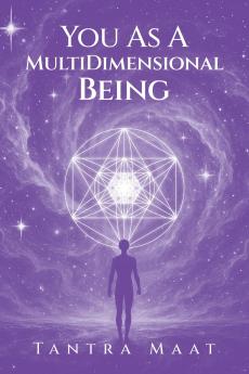 You As A MultiDimensional Being