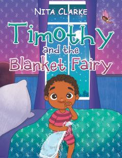 Timothy and the  Blanket Fairy