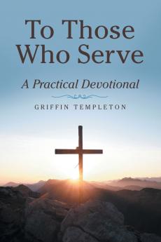 A To Those Who Serve