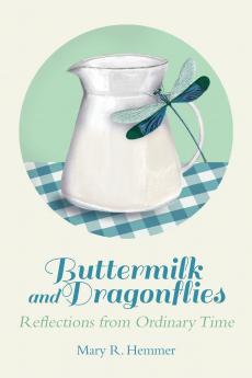 Buttermilk and Dragonflies
