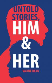 Untold Stories Him & Her