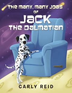 The Many Many Jobs of Jack the Dalmatian