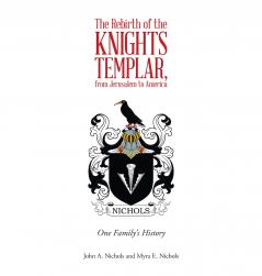 The Rebirth of the Knights Templar from Jerusalem to America