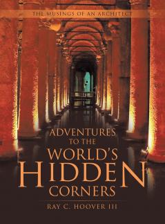 Adventures to the World's Hidden Corners