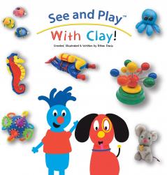 See and Play With Clay!