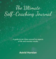 The Ultimate Self-Coaching Journal