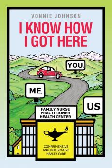 I Know How I Got Here