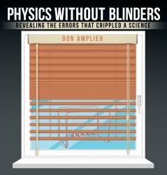 Physics Without Blinders