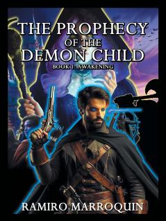 THE PROPHECY OF THE DEMON CHILD