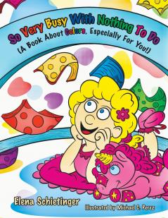 So Very Busy With Nothing To Do