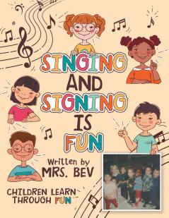 SINGING AND SIGNING IS FUN
