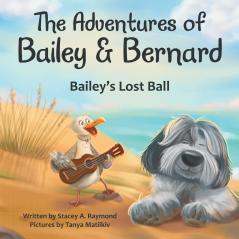 The Adventures of Bailey & Bernard