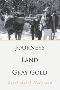 Journeys to the Land of Gray Gold