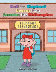 Kali the Elephant Learns from Socrates the Philosopher