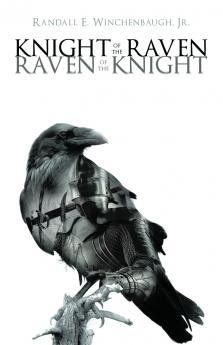KNIGHT OF THE RAVEN RAVEN OF THE KNIGHT