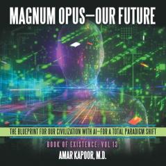 Magnum Opus-Our Future