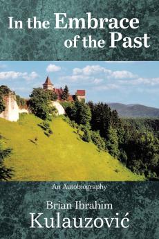 In the Embrace of the Past