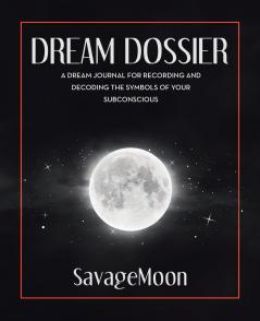 DREAM DOSSIER