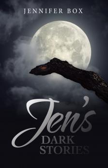 Jen's Dark Stories