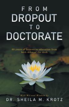 From Dropout to Doctorate