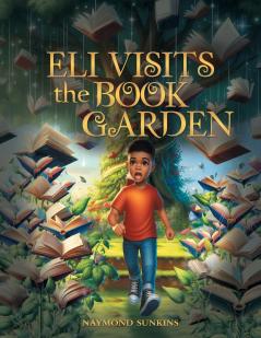 Eli Visits the Book Garden