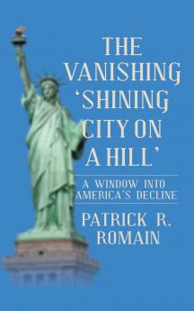 THE VANISHING  'SHINING CITY ON A HILL'