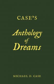 Case's Anthology of Dreams