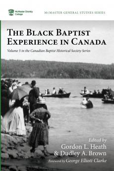 The Black Baptist Experience in Canada