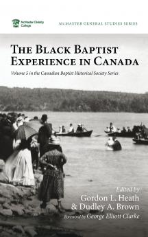 The Black Baptist Experience in Canada