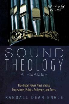 Sound Theology a Reader