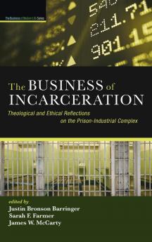 The Business of Incarceration