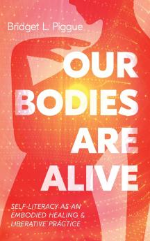 Our Bodies Are Alive