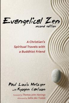 Evangelical Zen Second Edition