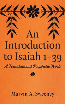 An Introduction to Isaiah 1 39