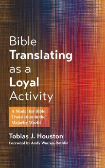 Bible Translating as a Loyal Activity