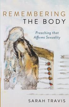 Remembering the Body