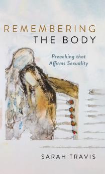 Remembering the Body