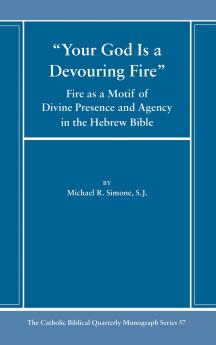 Your God Is a Devouring Fire