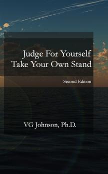 Judge For Yourself Take Your Own Stand