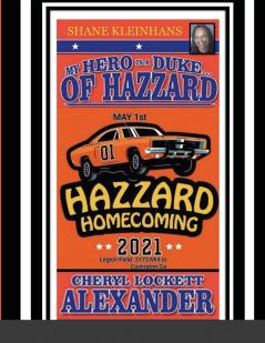 MY HERO IS A DUKE...OF HAZZARD SHANE KLEINHANS HAZZARD HOMECOMING 2021