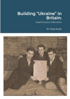 Building Ukraine in Britain