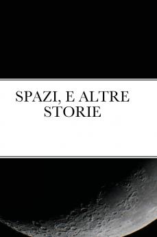 SPAZI E ALTRE STORIE