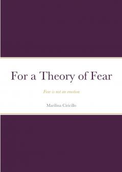 For a Theory of Fear