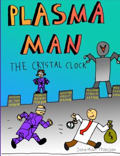 Plasma Man and the Crystal Clock