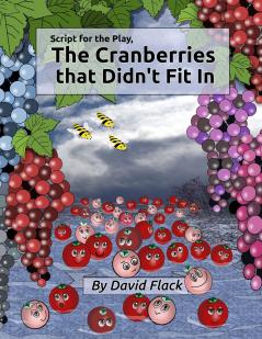 Script for the play The Cranberries that Didn't Fit In