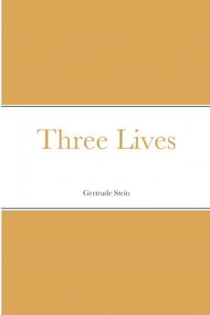 Three Lives
